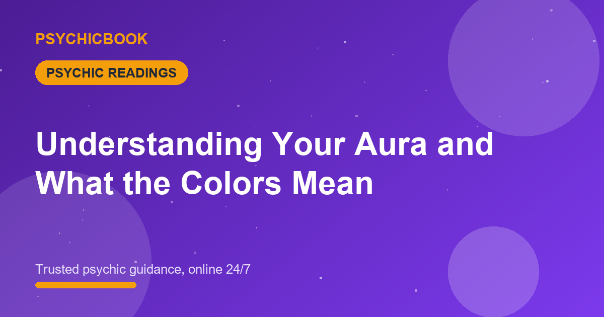 Understanding Your Aura and What the Colors Mean